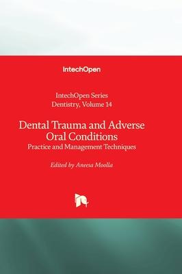 Dental Trauma and Adverse Oral Conditions - Practice and Management Techniques