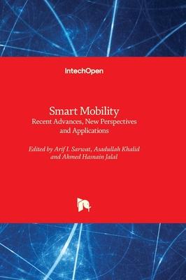 Smart Mobility - Recent Advances, New Perspectives and Applications