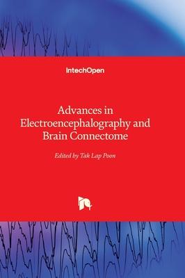 Advances in Electroencephalography and Brain Connectome