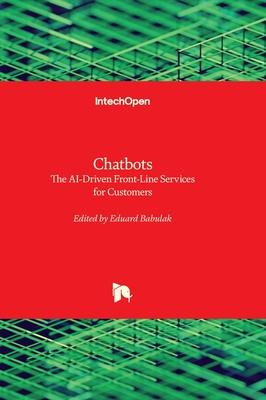 Chatbots - The AI-Driven Front-Line Services for Customers