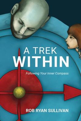 A Trek Within: Following Your Inner Compass