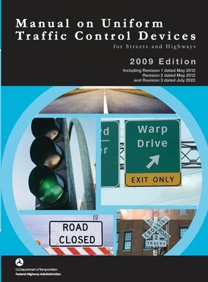 Manual on Uniform Traffic Control Devices for Streets and Highways - 2009 Edition incl. Revisions 1-3 (Color Print, Hardcover)