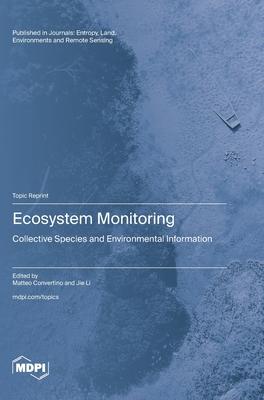 Ecosystem Monitoring: Collective Species and Environmental Information