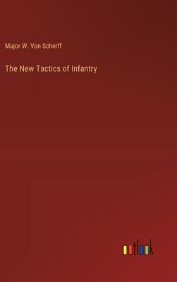 The New Tactics of Infantry