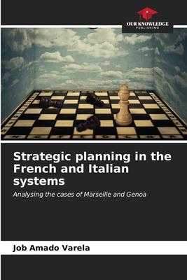 Strategic planning in the French and Italian systems