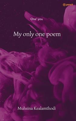 My only one poem: One’ you