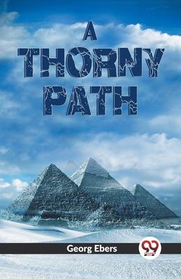 A Thorny Path