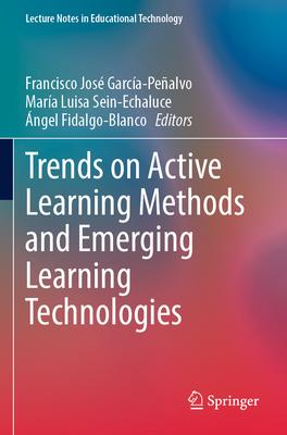 Trends on Active Learning Methods and Emerging Learning Technologies