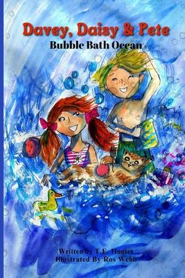 Davey, Daisy & Pete: Bubble Bath Ocean: Imagine With Davey, Daisy & Pete