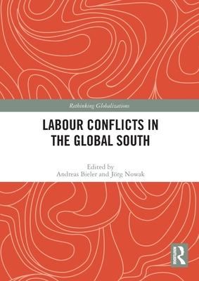 Labour Conflicts in the Global South