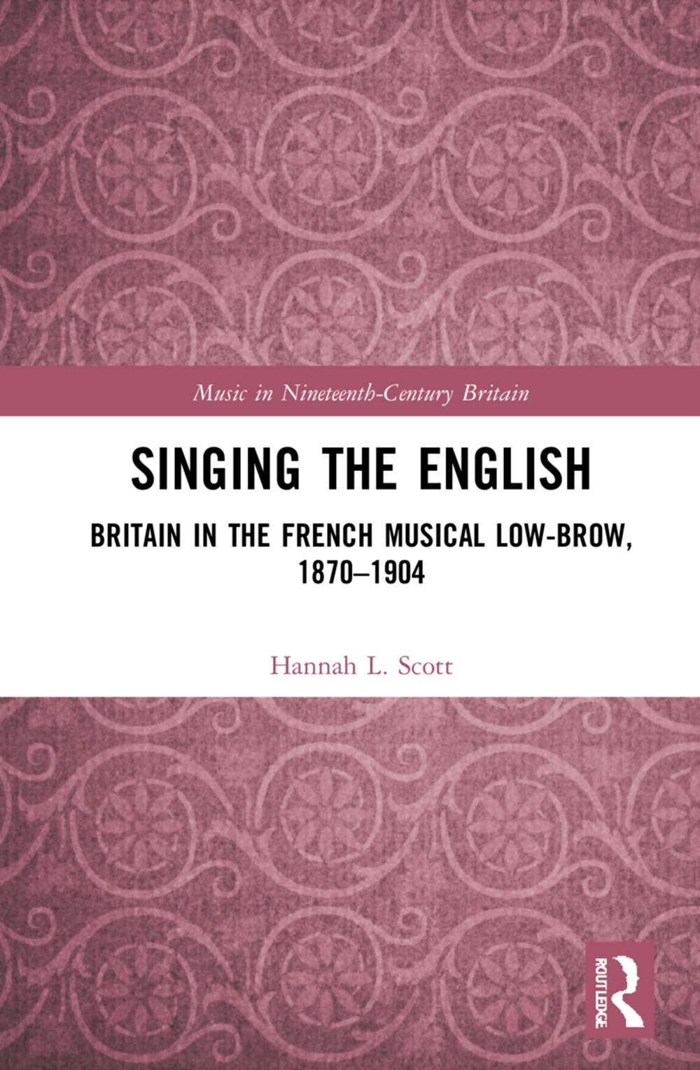 Singing the English: Britain in the French Musical Lowbrow, 1870-1904