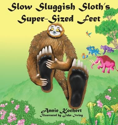 Slow Sluggish Sloth’s Super-sized Feet