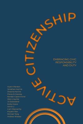 Active Citizenship: Embracing Civic Responsibility and Duty
