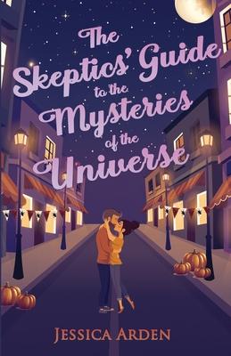 The Skeptics’ Guide to the Mysteries of the Universe