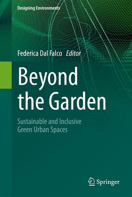 Beyond the Garden: Sustainable and Inclusive Green Urban Spaces