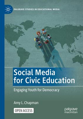 Social Media for Civic Education: Engaging Youth for Democracy