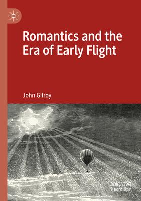 Romantics and the Era of Early Flight