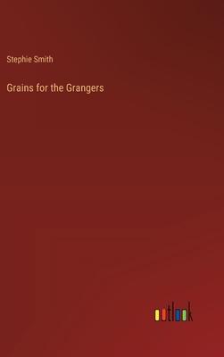 Grains for the Grangers