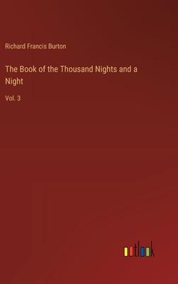 The Book of the Thousand Nights and a Night: Vol. 3