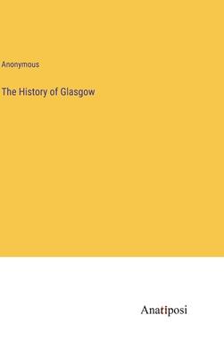 The History of Glasgow