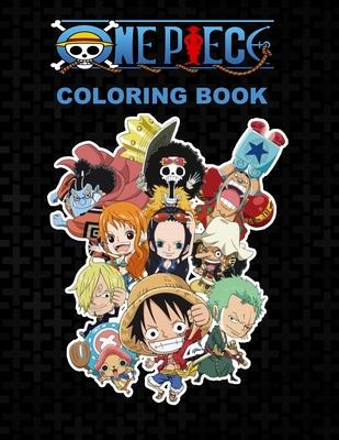 One piece Coloring Book: Anime Coloring Books for Luffy Straw Hat and Friends Fans