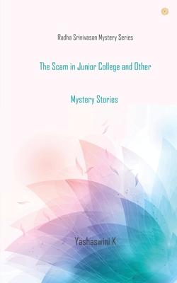 The Scam in Junior College and Other Mystery Stories