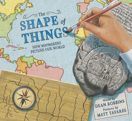 The Shape of Things: How Mapmakers Picture Our World