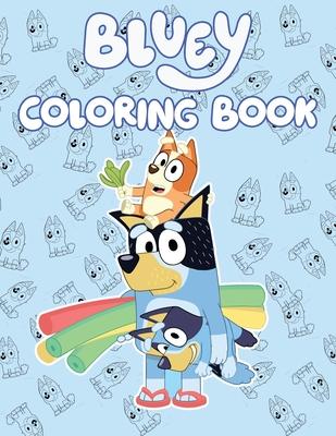 Bluey Coloring Book: Activity Book Great for at-Home Kids Activities Coloring Book