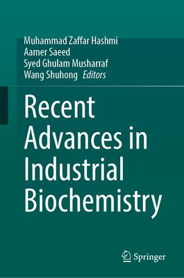 Recent Advances in Industrial Biochemistry