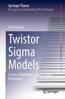 Twistor SIGMA Models: Gravity, Amplitudes, and Flat Space Holography