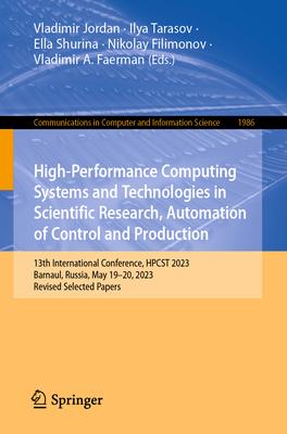 High-Performance Computing Systems and Technologies in Scientific Research, Automation of Control and Production: 13th International Conference, Hpcst