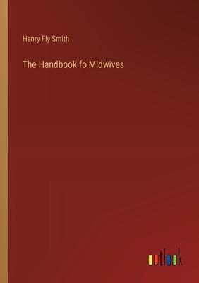 The Handbook fo Midwives