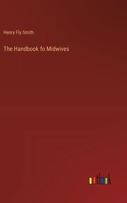 The Handbook fo Midwives