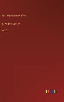 A Yellow Aster: Vol. 3