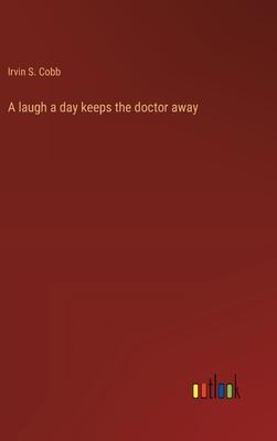 A laugh a day keeps the doctor away