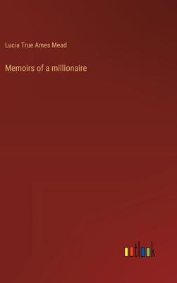 Memoirs of a millionaire