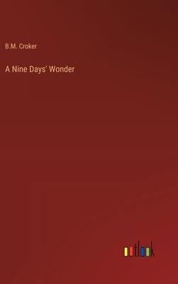 A Nine Days’ Wonder