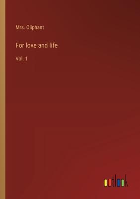 For love and life: Vol. 1