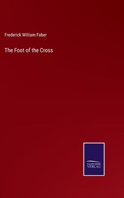 The Foot of the Cross