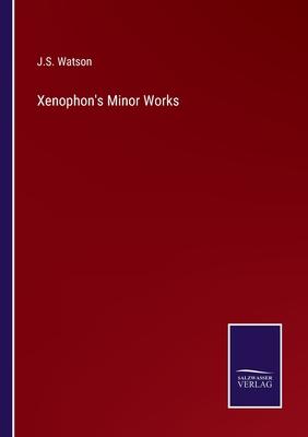 Xenophon’s Minor Works