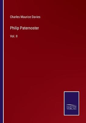 Philip Paternoster: Vol. II