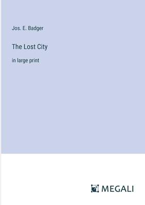 The Lost City: in large print