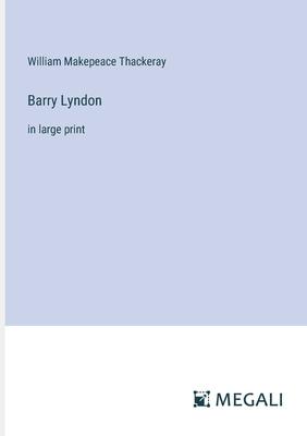 Barry Lyndon: in large print