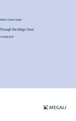 Through the Magic Door: in large print