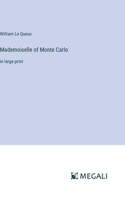 Mademoiselle of Monte Carlo: in large print