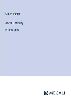 John Enderby: in large print