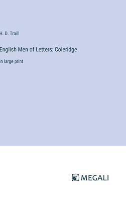 English Men of Letters; Coleridge: in large print