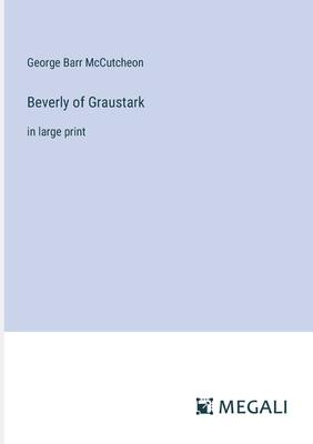 Beverly of Graustark: in large print