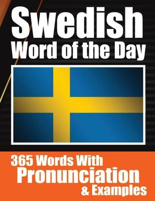 Swedish Words of the Day Swedish Made Vocabulary Simple: Your Daily Dose of Swedish Language Learning Learning Swedish Effortlessly with Daily Words,