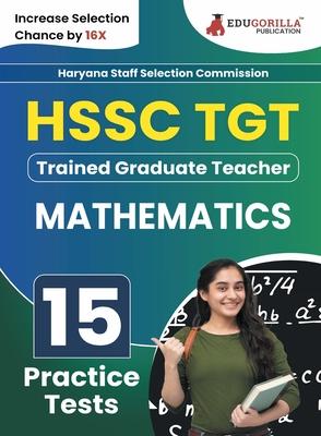 HSSC TGT Mathematics Exam Book 2023 (English Edition) Haryana Staff Selection Commission: Trained Graduate Teacher 15 Practice Tests (1500 Solved MCQs